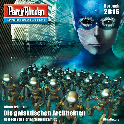 Perry Rhodan 2816: Die galaktischen Architekten - Oliver Fröhlich