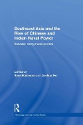 Cover-Bild zum Titel 'Southeast Asia and the Rise of Chinese and Indian Naval Power' von ''