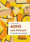 Cover-Bild zum Titel 'ADHS zum Anfassen' von 'Franziska Mosthaf'