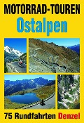 Cover-Bild zum Titel 'Motorrad-Touren Ostalpen' von 'Harald Denzel'