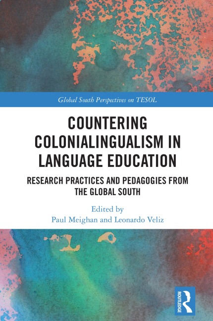 Countering Colonialingualism in Language Education - 