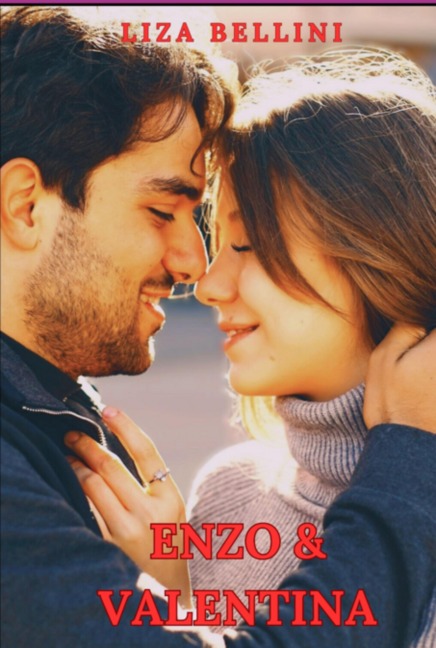 Enzo E Valentina - Liza Bellini
