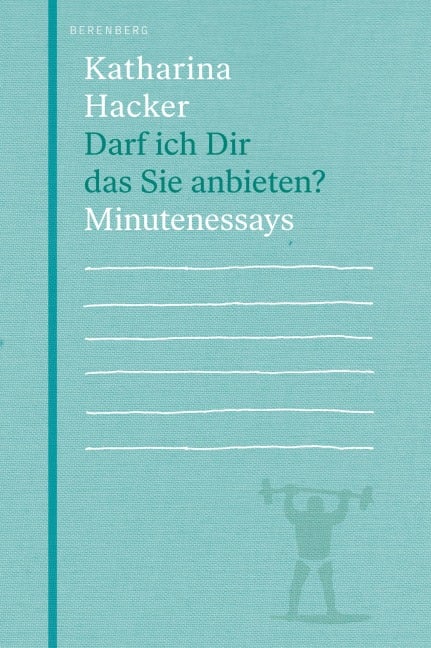 Darf ich dir das Sie anbieten? - Katharina Hacker
