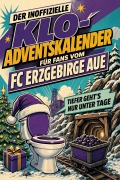 Cover-Bild zum Titel 'Der inoffizielle Klo-Adventskalender für Fans vom FC Erzgebirge Aue' von 'Emil Münch'