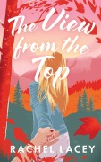 Cover-Bild zum Titel 'The View from the Top' von 'Rachel Lacey'