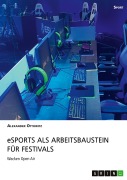 Cover-Bild zum Titel 'eSports als Arbeitsbaustein für Festivals' von 'Alexander Ottowitz'