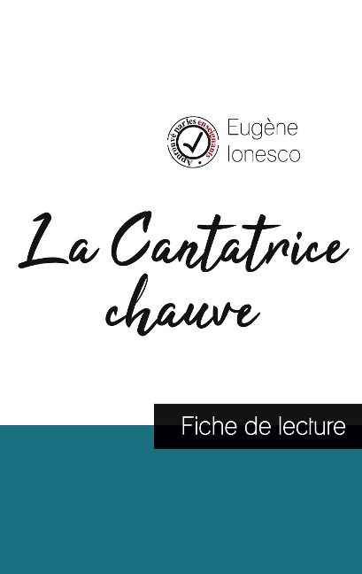La Cantatrice chauve de Eugène Ionesco (fiche de lecture et analyse complète de l'oeuvre) - Eugène Ionesco