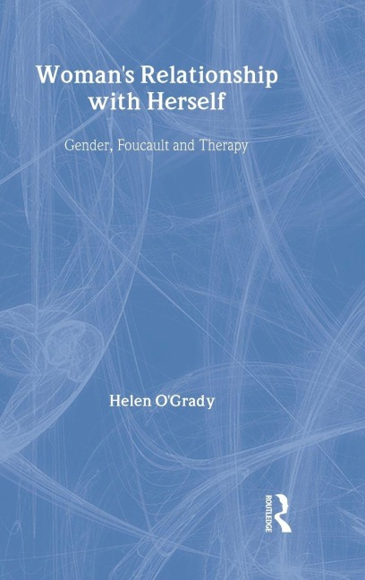 Woman's Relationship with Herself - Helen O'Grady