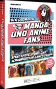 Cover-Bild zum Titel 'Der ultimative Guide für Manga- und Anime-Fans' von 'Nadja Kraft'