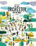 Cover-Bild zum Titel 'Mit dem Orchester um die Welt' von 'Chloé Perarnau'