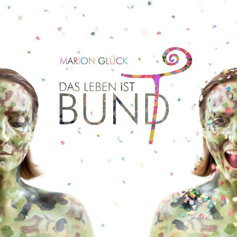 Das Leben ist BUND - Marion Glück