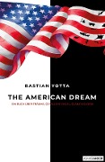 Cover-Bild zum Titel 'The American Dream' von 'Bastian Yotta, Asmus&Hock!'