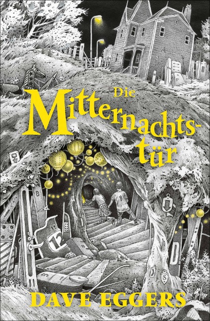 Die Mitternachtstür - Dave Eggers