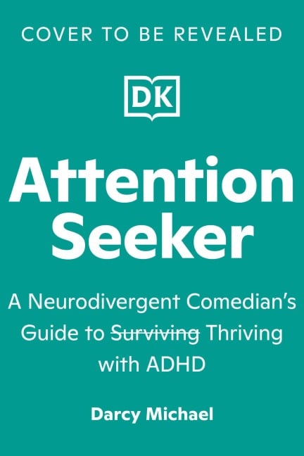 Attention Seeker - Darcy Michael