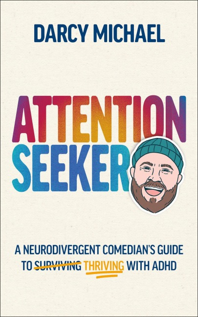 Attention Seeker - Darcy Michael