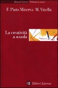 Cover-Bild zum Titel 'La creatività a scuola' von 'Franca Pinto Minerva, Maria Vinella'