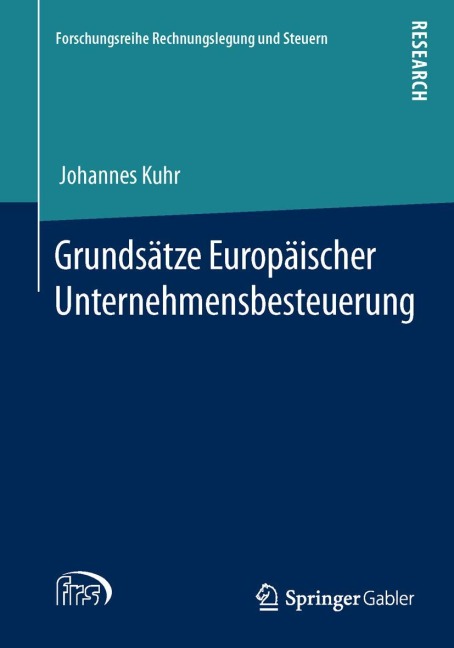 Grundsätze Europäischer Unternehmensbesteuerung - Johannes Kuhr