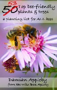 Cover-Bild zum Titel 'The 53 top bee-friendly plants & trees' von 'Damian Appleby'