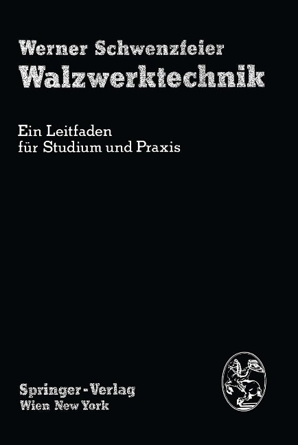 Walzwerktechnik - W. Schwenzfeier