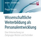 Cover-Bild zum Titel 'Wissenschaftliche Weiterbildung als Personalentwicklung' von 'Peggy Renger'