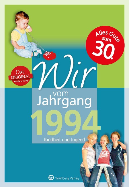 Wir vom Jahrgang 1994 - Kindheit und Jugend - Regina Wiedemann, Sabrina Wiedemann
