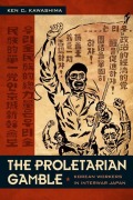 Cover-Bild zum Titel 'The Proletarian Gamble' von 'Ken C Kawashima'