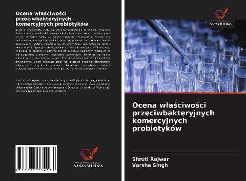 Ocena w¿a¿ciwo¿ci przeciwbakteryjnych komercyjnych probiotyków - Shruti Rajwar, Varsha Singh