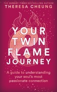 Cover-Bild zum Titel 'Your Twin Flame Journey' von 'Theresa Cheung'