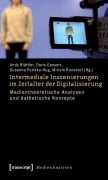 Cover-Bild zum Titel 'Intermediale Inszenierungen im Zeitalter der Digitalisierung' von ''