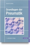 Cover-Bild zum Titel 'Grundlagen der Pneumatik' von 'Horst-W. Grollius'