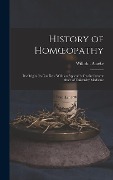 Cover-Bild zum Titel 'History of Homoeopathy' von 'Wilhelm Ameke'