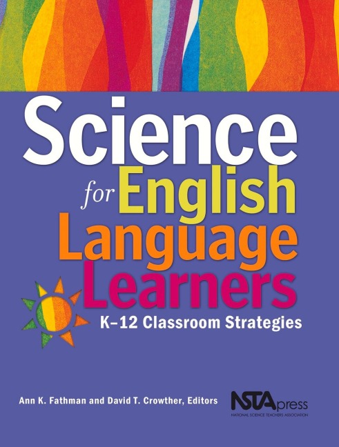Science for English Language Learners - Ann K Fathman, David T Crowther