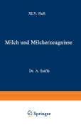 Cover-Bild zum Titel 'Milch und Milcherzeugnisse' von 'Adolf Staffe, Alfred Weich'