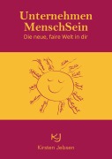 Cover-Bild zum Titel 'Unternehmen MenschSein' von 'Kirsten Jebsen'