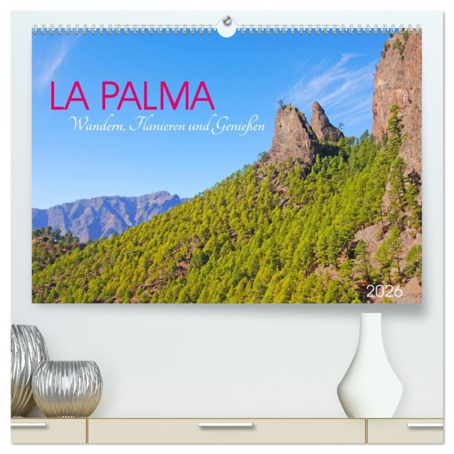 La Palma. Wandern, Flanieren und Genießen (hochwertiger Premium Wandkalender 2026 DIN A2 quer), Kunstdruck in Hochglanz - Lucy M. Laube