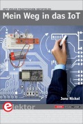 Cover-Bild zum Titel 'Mein Weg in das IoT' von 'Jens Nickel'
