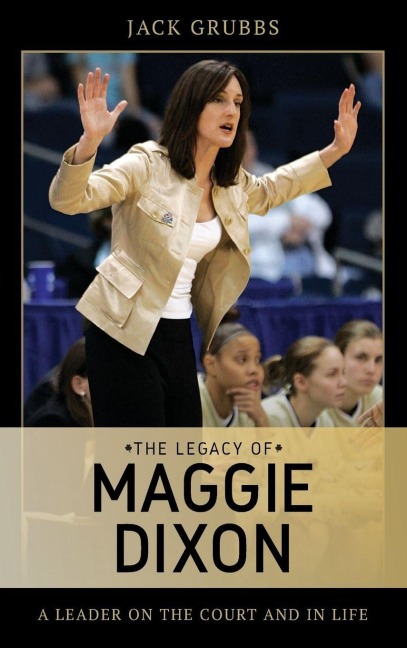 Legacy of Maggie Dixon - Jack Grubbs