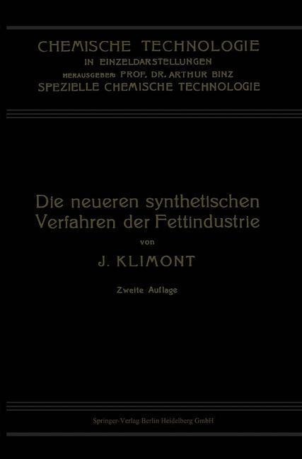 Die Neueren Synthetischen Verfahren der Fettindustrie - Isidor Klimont