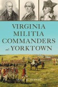 Cover-Bild zum Titel 'Virginia Militia Commanders at Yorktown' von 'Sean M Heuvel'