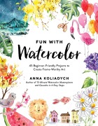 Cover-Bild zum Titel 'Fun with Watercolor' von 'Anna Koliadych'