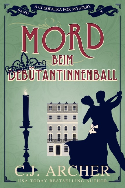 Mord beim Debütantinnenball - C. J. Archer