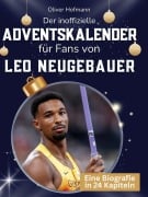 Cover-Bild zum Titel 'Der inoffizielle Adventskalender für Fans von Leo Neugebauer' von 'Oliver Hofmann'