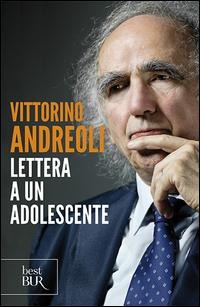 Lettera a un adolescente - Vittorino Andreoli