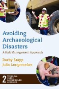 Avoiding Archaeological Disasters - Darby C Stapp, Julia Longenecker