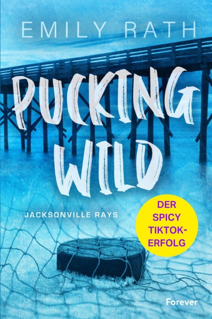 Pucking Wild - Emily Rath