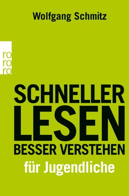 Schneller lesen - besser verstehen für Jugendliche - Wolfgang Schmitz, Britta Sösemann, Friedrich Hasse