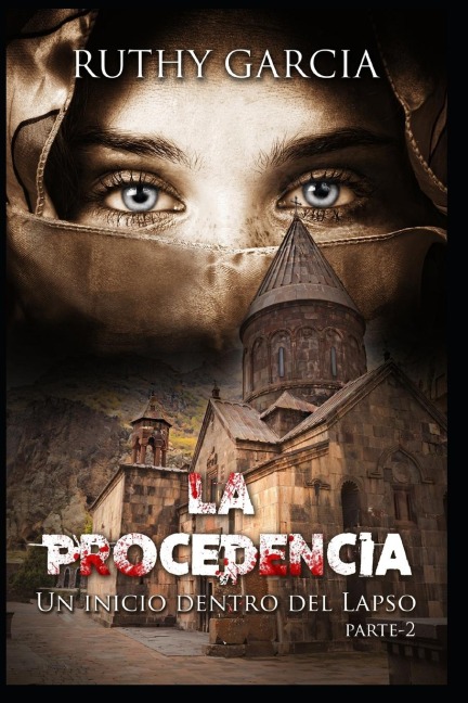 La Procedencia: La Raíz De Todo Mal - Ruthy Garcia