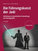 Cover-Bild zum Titel 'Die Führungskunst der Jedi' von 'Michael Fuchs, Jochen Messner'