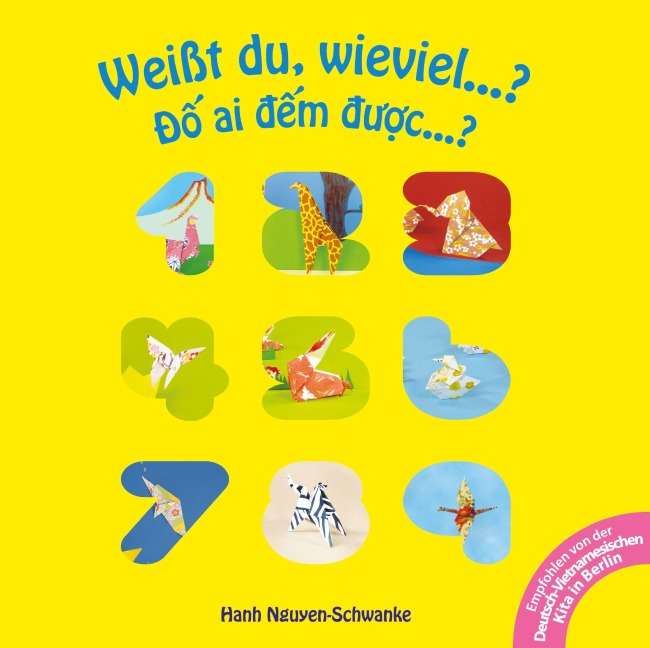 Weißt du, wieviel...? - Ð¿ ai d¿m du¿c...? - Hanh Nguyen-Schwanke