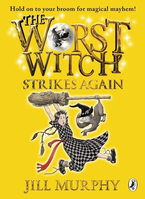 The Worst Witch Strikes Again - Jill Murphy